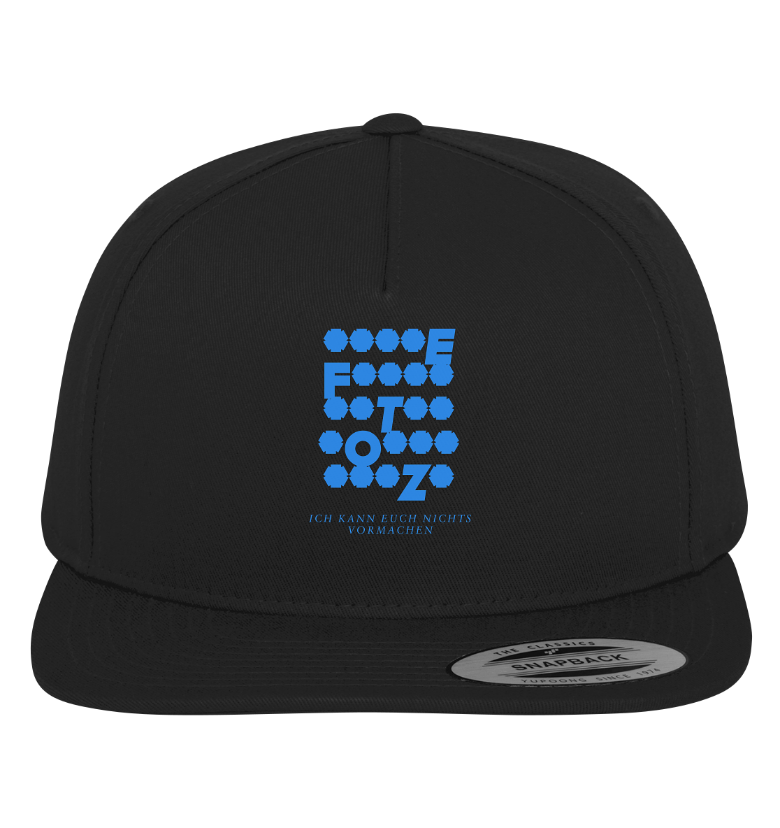 Ich kann euch nichts vormachen – *o*** Edition - Premium Snapback
