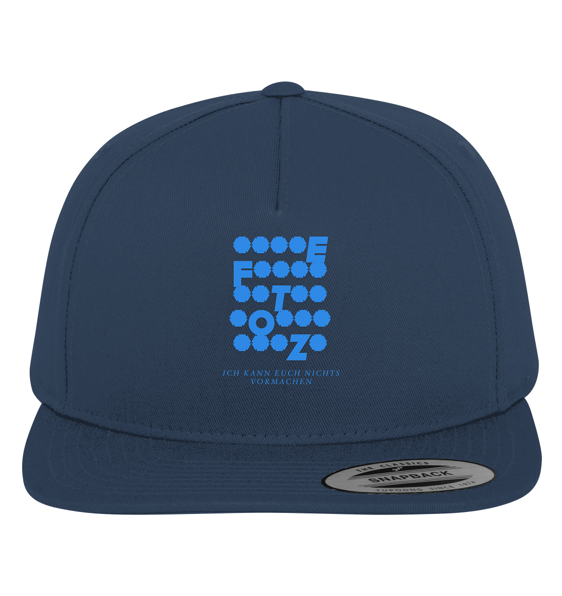 Ich kann euch nichts vormachen – *o*** Edition - Premium Snapback