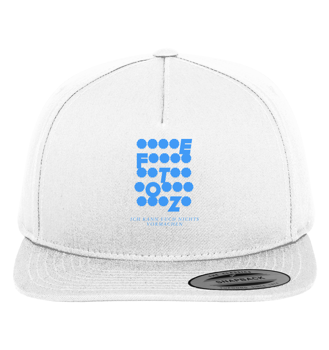Ich kann euch nichts vormachen – *o*** Edition - Premium Snapback