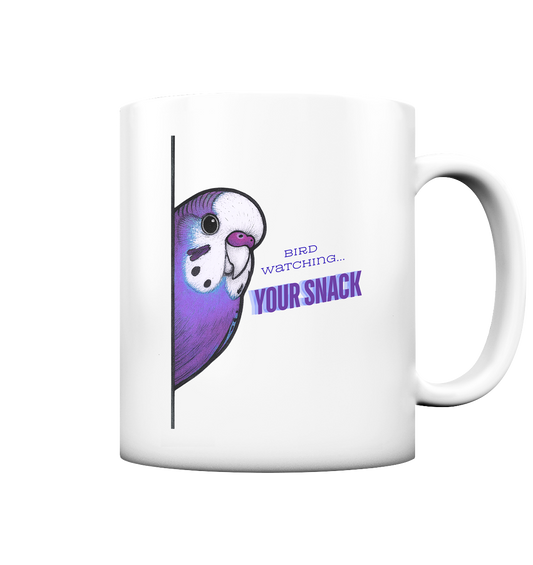 Bird Watching… YOUR SNACK – Wellensittich Tasse Violett - Tasse matt