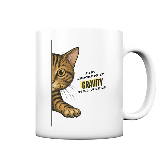 „Gravity Check Cat“ - Tasse matt