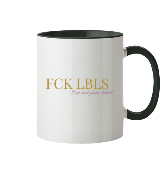 FCK LBLS – I'm not your label - Tasse zweifarbig