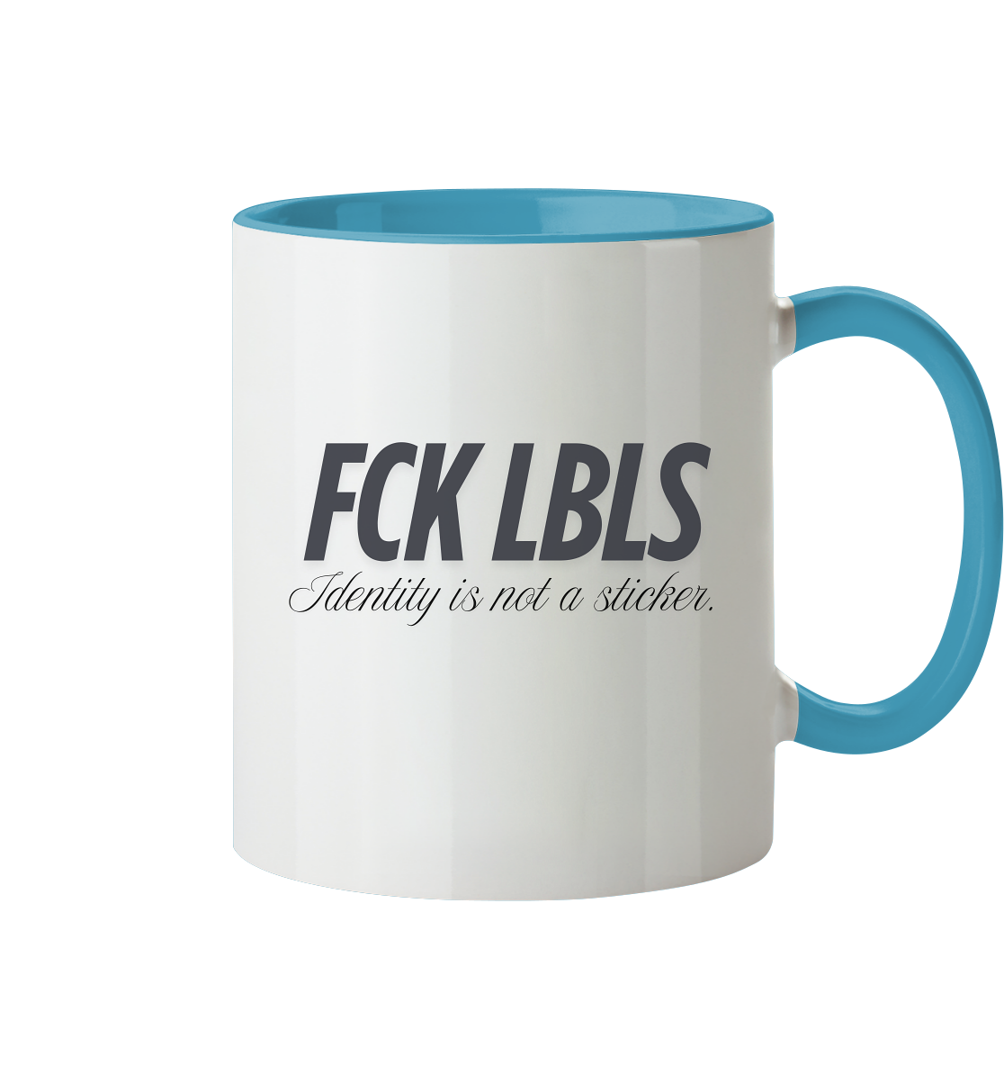 FCK LBLS – Identity is not a sticker - Tasse zweifarbig