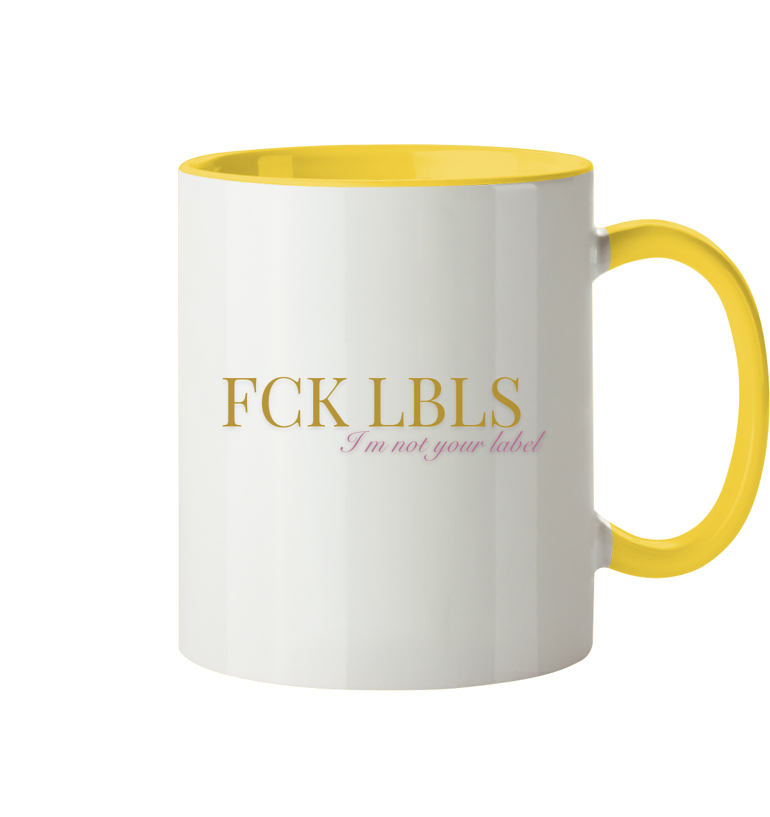FCK LBLS – I'm not your label - Tasse zweifarbig