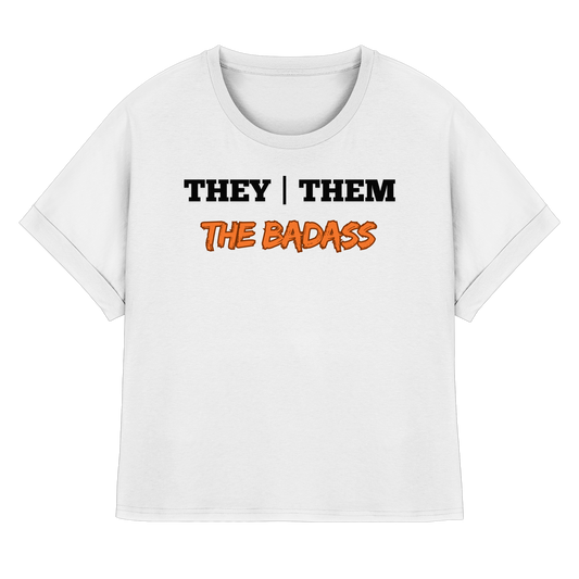 they / them - THE BADASS - Womens Organic Rolled Sleeves T-Shirt